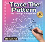 Trace The Pattern: Ink Tracing Coloring Book for Adults - Follow the White Lines to Reveal 40 Mandalas and Geometric Patterns - One Pen Reverse for Relaxation (Trace Along - The Waiting Line)