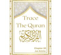 Trace The Quran: Quran Tracing Book Chapter 3o Juz Amma,Read, Learn and Write The Quran With Arabic calligraphy ,Ramadan Gift for Muslims