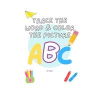 Trace the Word & Color the Picture: Fun Preschool Learning Activities