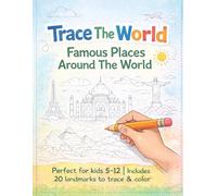 Trace The World: A Dot-to-Dot & Colouring Book of Famous Places for Kids Ages 5-12