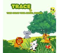 Trace: Then Color Your Animal Friends