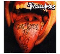 Traceelords,the - Refuse to Kiss Ass