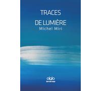 Traces de lumière