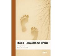 Traces - Les racines d'un héritage