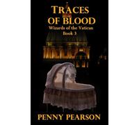 Traces of Blood: Wizards of the Vatican Book 3