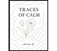 Traces of Calm: A Unique Mindful Coloring Journey: Coloring book