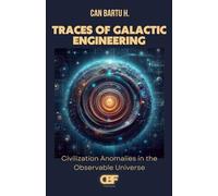 Traces of Galactic Engineering: Civilization Anomalies in the Observable Universe