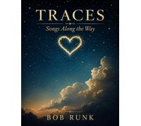 TRACES: Songs Along the Way