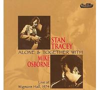 Tracey,Stan - Alone & Together with Mike Osborne - Live at Wigmore Hall 1974