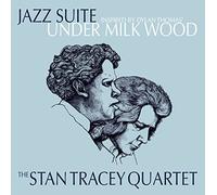Tracey, Stan -Quartet- - Jazz Suite Inspired by Dylan Thomas' Under Milk Wood [Vinilo]