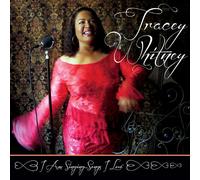Tracey Whitney - I Am Singing Songs I Love