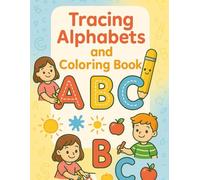 “Tracing Alphabets and Coloring Book”: Cute colouring Images for Kids