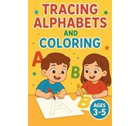 TRACING ALPHABETS AND COLORING: Learn to Trace Letters A-Z with Fun Coloring Activities