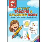 Tracing and Coloring Book for Toddlers: Learn the Alphabet A-Z with Fun Animal Tracing, Coloring Pages, and Positive Affirmations for Kids Ages 3-5