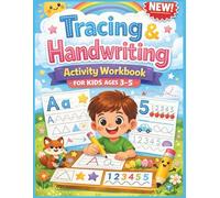 Tracing and Handwriting Activity Workbook for Kids Age 3-5: Preschool Letter Tracing, Alphabet Practice and Early Learning Activities to Build Fine Motor Skills and Confidence