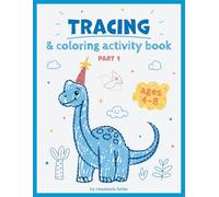 Tracing & Coloring Activity Book for Kids Ages 4-8: Fun Tracing Practice, Easy How-to-Draw Lessons, Cute Coloring Pages & Extra Activities - Part 1