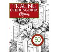 Tracing Coloring Book Adult: A Heartwarming Adult Tracing Book Featuring Christmas Magic & Cozy Winter Scenes, Festive Holiday Designs, Snowy ... to Trace and Color for Relaxation and Joy!
