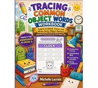 Tracing Common Object Words Workbook: Learn to Read, Trace & Write Common Object Words - Handwriting Practice for Kids Ages 4-8 (Tracing Words Workbooks)