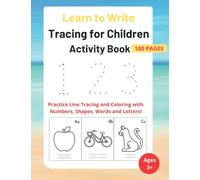 Tracing For Kids and Toddlers: Practice Line Tracing, Pen Control, ABC Letters, Numbers, Shapes, And Words Ages 3 and Up. Big Letter Tracing For Preschoolers Activity Book.