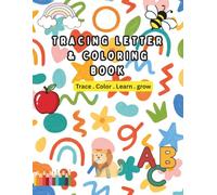 Tracing Letters & Coloring Book for kids: A Fun Alphabet Adventure for Little Learners!