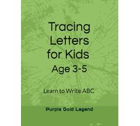 Tracing Letters for Kids Age 3-5: Learn to Write ABC and Handwriting Practice (My First Learning Workbook)