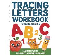TRACING LETTERS WORKBOOK For Kids Ages 3-5: Learn to Write Alphabet, Numbers & Shapes