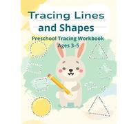 Tracing Lines and Shapes Workbook for Kids Ages 3-5: Pre-Writing Practice for Preschool and Kindergarten | Learn to Trace Lines, Patterns and Shapes (Little Learners Tracing Series)