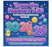 Tracing Numbers and Writing Workbook for Kids Ages 3-8: Learn to Trace Numbers 1-30, Number Writing Practice, Counting & Handwriting Activities for kids Ages 3-8
