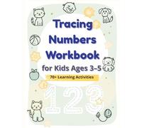 Tracing Numbers Workbook for Kids Ages 3-5: Number Tracing, Counting, Matching, and Early Math Activities for Preschool and Kindergarten (Little Learners Tracing Series)