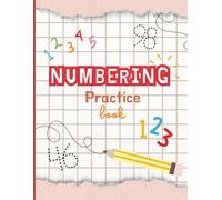 Tracing Numbers Workbook Practice | 180 Pages with Wide Ruled Practice Paper | 1 Inch Rule | For Boys & Girls | Preschool, Kindergarten, First Grade: Number Practice Workbook | Glossy Cover | Quality