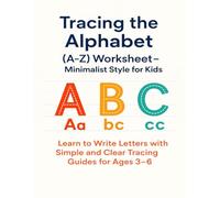 Tracing the Alphabet (A-Z) Worksheet - Minimalist Style for Kids: Learn to Write Letters with Simple and Clear Tracing Guides for Ages 3-6