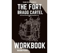Tracing the Hidden Crimes In The Fort Bragg Cartel Workbook: How Seth Harp Investigates Murders and Misconduct in the Army