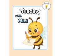 Tracing with Miel: Preschool Tracing Workbook Ages 3-5 | Pre-Writing, Pencil Control, Fine Motor Skills & Connect the Dots Activities (Learn with Miel)