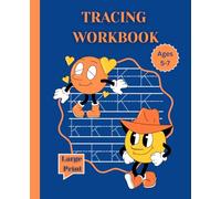 Tracing Workbook for Kids Ages 5-7: Writing Practice with Letters, Numbers, Shapes, Early Math, Crosswords, and Coloring Pages | 7.5" x 9.25", Large Print 110 pages