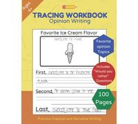 Tracing Workbook Opinion Writing: Narrative and Opinion Practice Trace Book for homeschool, Preschool, Kindergarten and kids ages 4-8 (Homeschool Tracing Workbooks)
