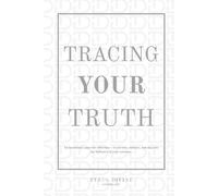 Tracing Your Truth: An intentional space for reflection to uncover, embrace, and step into the brilliance of your existence.