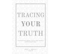 Tracing Your Truth: An intentional space for reflection to uncover, embrace, and step into the brilliance of your existence.