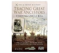 Tracing Your WW1 Ancestors - Finding Uncle Bill [DVD]