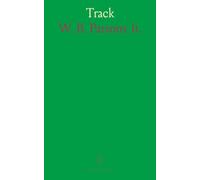 Track: A Complete Manual of Maintenance of Way, According to the Latest and Best Practice on Leading American Railroads