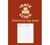 TRACK AND STACK | Inventory Log Book: Simple Inventory Log Book Used To Organize the Inventory Items and Stock Levels for Small Business, Home, and Personal (Old School Trackers)