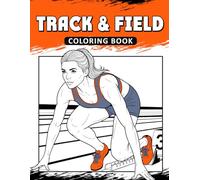 Track & Field Coloring Book: The Activity Book for Athletes Lovers