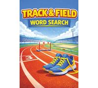 Track & Field Word Search Puzzle Book: Track & Field Word Search Puzzle Book: Word Searches with Easy to Read Print about Running, Sprinting, ... Free Times (Sports Word Search Puzzle Books)