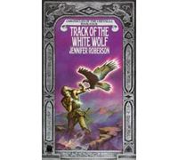 Track of the White Wolf (Chronicles of the Cheysuli, Book 4) by Jennifer Roberson (1987-04-07)