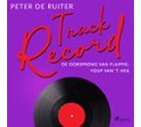 Track Record; De Oorsprong Van Flappie; Youp Van T Hek (audiolibro)