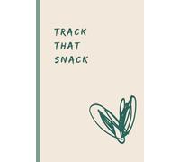 Track That Snack: My Slimming Success Journal/ Slimming World Compatible Weight Loss Tracker