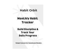 Track up to 4 habits daily Stay consistent with a simple system Reflect on your progress each month Build discipline over time: Simple Habit Tracker ... Improve Focus and Create Daily Routines