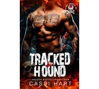 Tracked by Hound: Motorcycle Club Romance Book 5 (Steel Rebels MC)