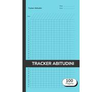 Tracker Abitudini: Tabelle mensili per monitorare fino a 20 attività - ideali per self-care, fitness, alimentazione, studio, mindfulness, organizzazione personale e obiettivi quotidiani