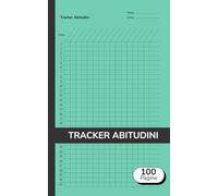 Tracker Abitudini: Tabelle mensili per monitorare fino a 20 attività - ideali per self-care, fitness, alimentazione, studio, mindfulness, organizzazione personale e obiettivi quotidiani