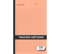 Tracker Abitudini: Tabelle mensili per monitorare fino a 20 attività - ideali per self-care, fitness, alimentazione, studio, mindfulness, organizzazione personale e obiettivi quotidiani
